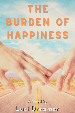 The Burden of Happiness