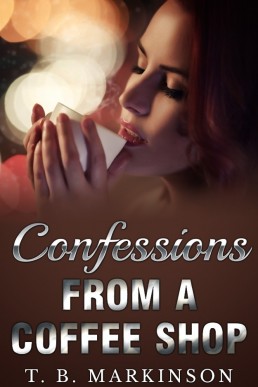 Confessions From a Coffee Shop (Confessions #1)