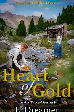 Heart of Gold: A Lesbian Historical Romance (Heart #1) (NEW COVER)