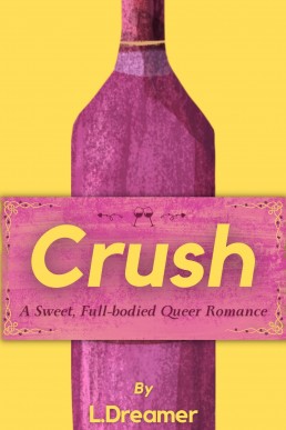 Crush: A Sweet, Full-Bodied Queer Romance