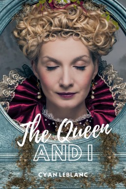 The Queen and I: A Sapphic Fairytale