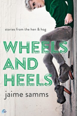 Wheels and Heels (Stories from the Hen and Hog #1)