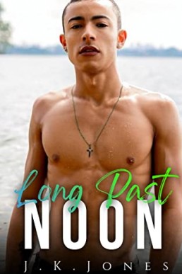 Long Past Noon (Dawn #2)