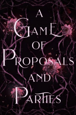 A Game of Proposals and Parties: A Bonus Smutilogue (Girl Games #1.5)