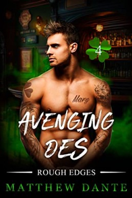 Avenging Des (Rough Edges 4)