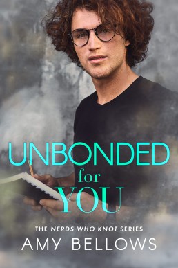 Unbonded for You (Nerds Who Knot 5)