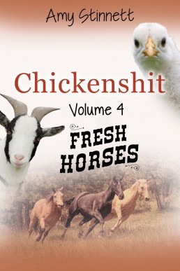 Chickenshit - Volume 4: Fresh Horses