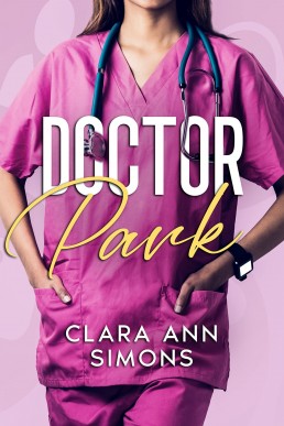 Dr. Park: A Lesbian Medical Romance (Collins Memorial Hospital #1)