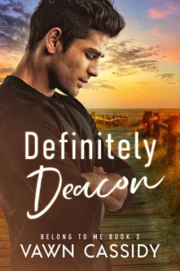 Definitely Deacon (Belong to Me #2)