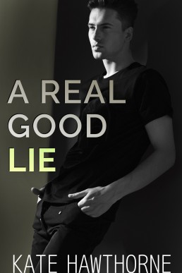 A Real Good Lie (Two Truths and a Lie #1)