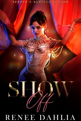 Show Off (Seraph's Burlesque Club #2)