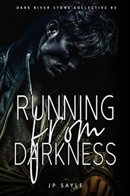 Running From Darkness (Dark River Stone Collective 3)