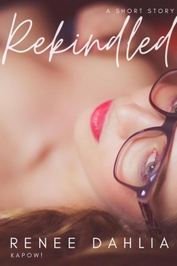 Rekindled: A Short Story (Kapow! #1.5)