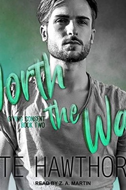 Worth the Wait (Giving Consent 2)