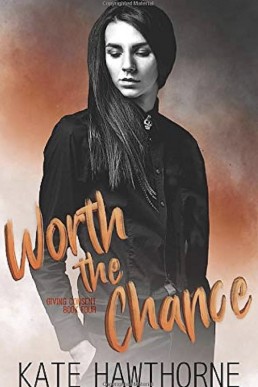 Worth the Chance (Giving Consent 4)