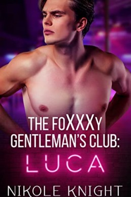 The Foxxxy Gentlemen's Club: Luca (Foxxxy 0.5)