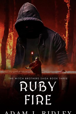 Ruby Fire (The Witch Brothers Saga 3)