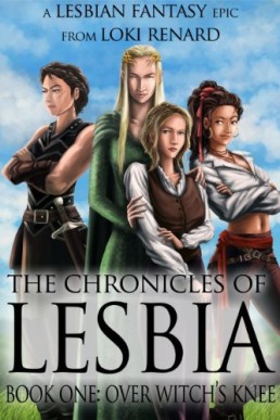 Over Witch's Knee (The Chronicles of Lesbia #1)