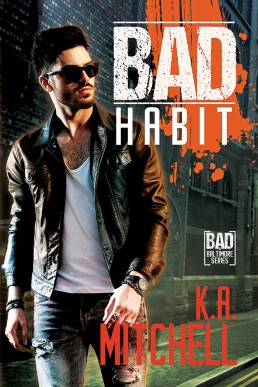 Bad Habit (Bad in Baltimore #6) Second Edition