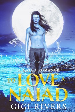 To Love a Naiad (A Naiad Romance 1)