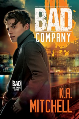 Bad Company (Bad in Baltimore #1) Second Edition