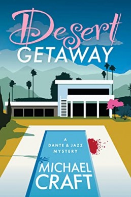 Desert Getaway (A Dante & Jazz Mystery)