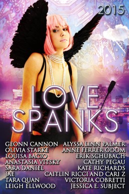 Love Spanks Anthology 2015 (Seasonal Spankings #3)