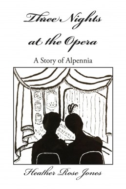 Three Nights at the Opera (Alpennia #0.5)