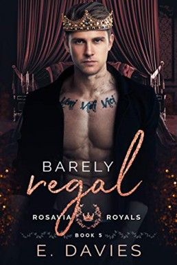 Barely Regal (Rosavia Royals #5)