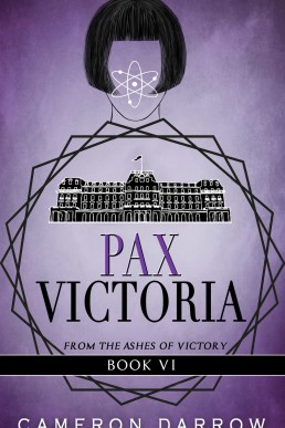 Pax Victoria (From the Ashes of Victory #6)