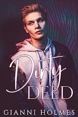 Dirty Deed (Daddies' Broken Boys 1)