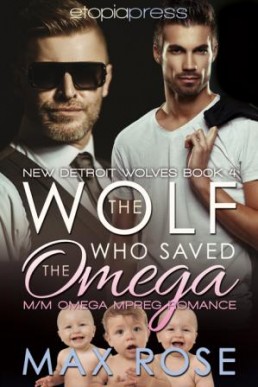 The Wolf Who Saved the Omega  (The New Detroit Wolves 4)