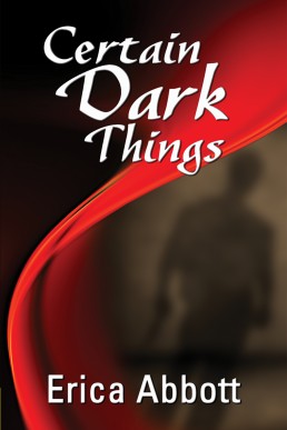 Certain Dark Things (Alex & CJ #2)