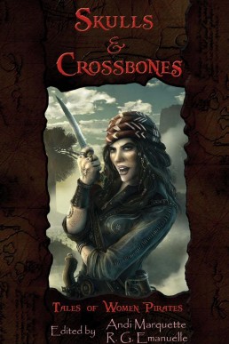 Skulls & Crossbones: Tales of Women Pirates