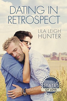 Dating in Retrospect (States of Love #1)