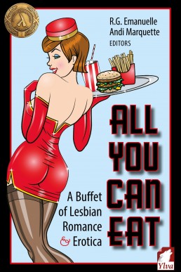 All You Can Eat: A Buffet of Lesbian Erotica and Romance