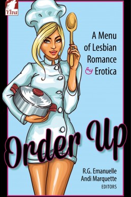 Order Up: A Menu of Lesbian Romance and Erotica