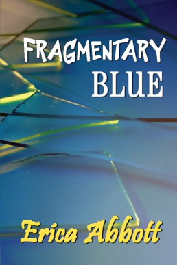 Fragmentary Blue (Alex & CJ #1)