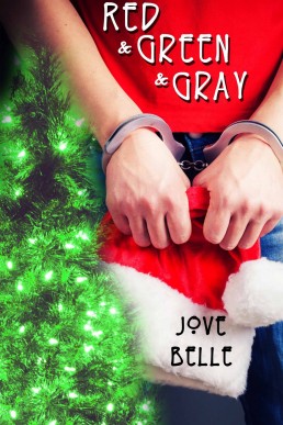 Red and Green and Gray (Bitterroot Saga #1.5)