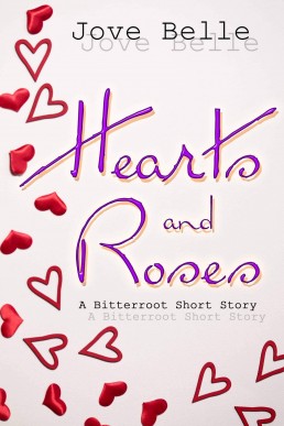 Hearts and Roses (Bitterroot Saga #1.25)