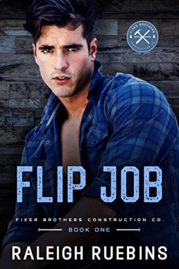 Flip Job (Fixer Brothers Construction Co #1)