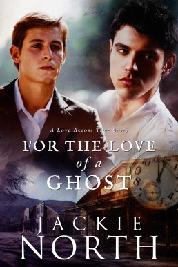 For the Love of A Ghost (Love Across Time #6)