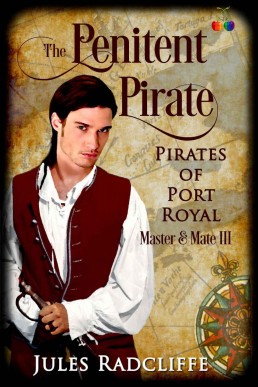 The Penitent Pirate (Pirates of Port Royal #3)