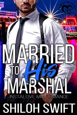 Married to His Marshal (His Blue Collar Man 5)