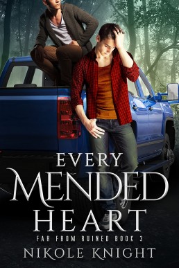 Every Mended Heart (Far From Ruined 3)