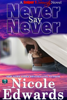 Never Say Never (Sniper 1 Security #2)