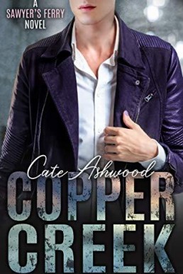 Copper Creek (Sawyer's Ferry #3)