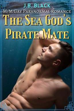 The Sea God's Pirate Mate (Fated Mates and Gods Series)