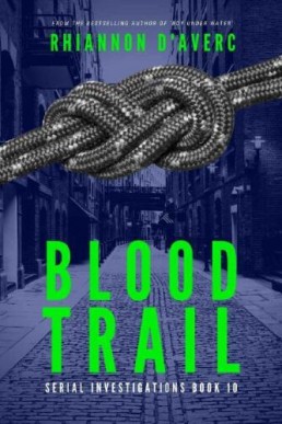 Blood Trail (Serial Investigations 10)