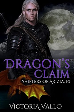 Dragon's Claim (Shifters of Arizia 10)